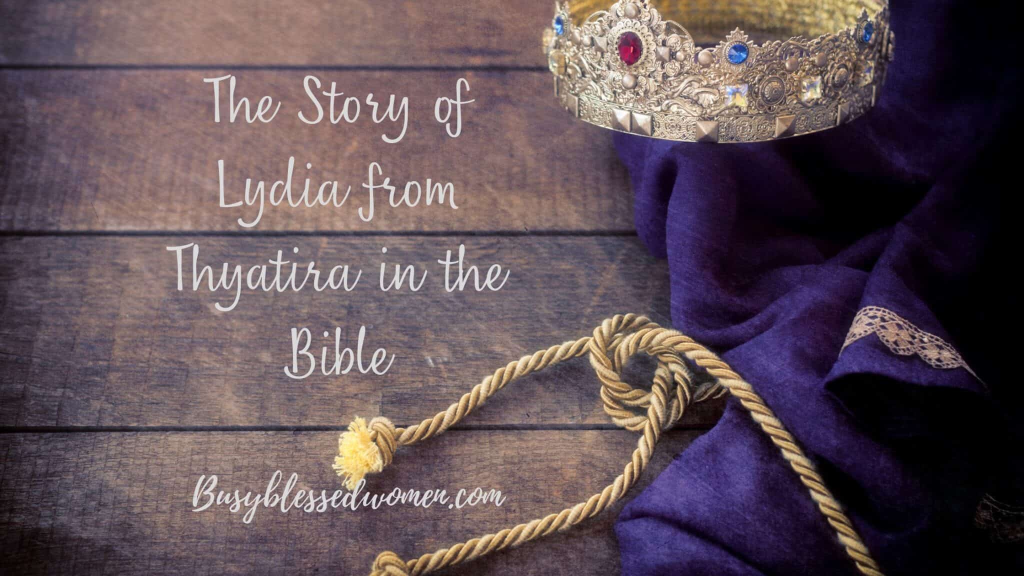 The Story of Lydia From Thyatira in the Bible