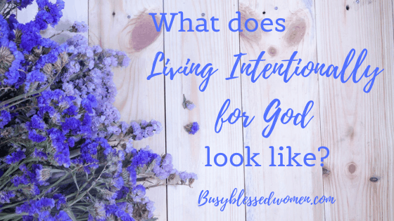 Living Intentionally for God