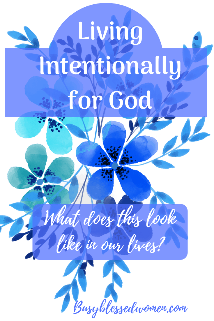 Living Intentionally for God