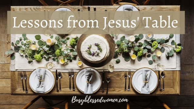 Lessons from Jesus' Table- table setting on wooden table with cake centerpiece