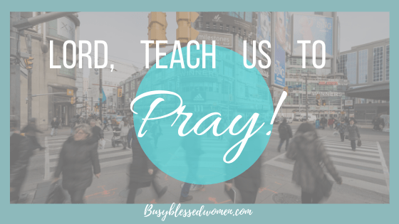 Lord teach us to pray- busy city street