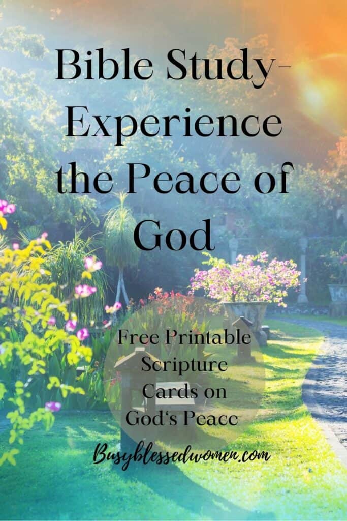 How to Experience the Peace of God [With Bible Verses]