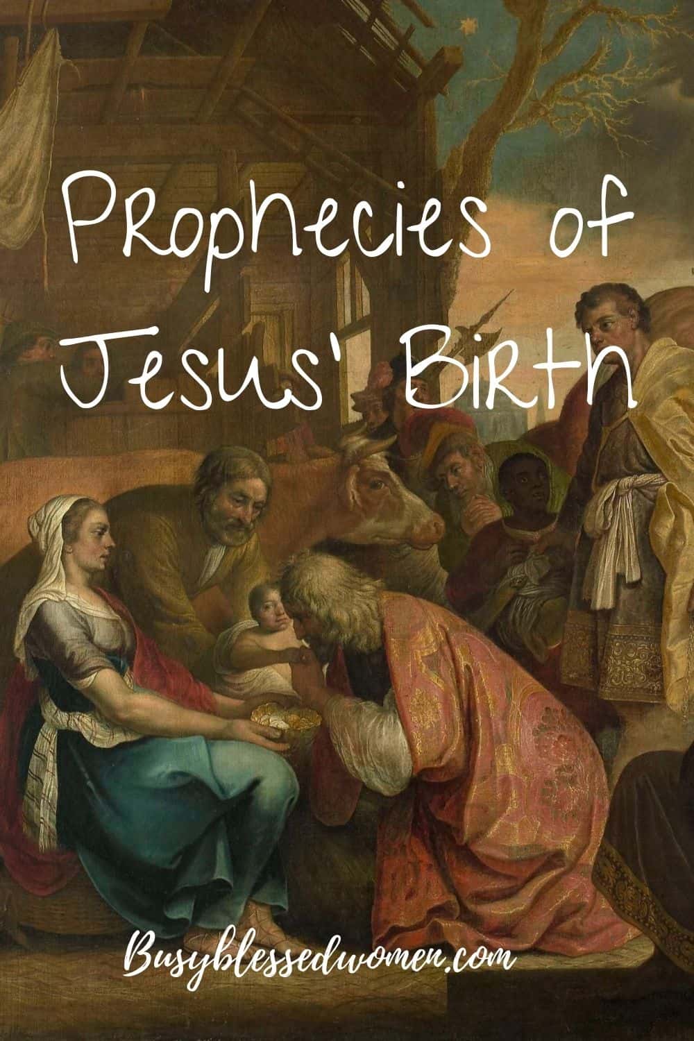 Prophecies of Jesus' Birth- old world painting depicting wise men paying homage to baby Jesus being held in Mary's arms with Joseph by her side