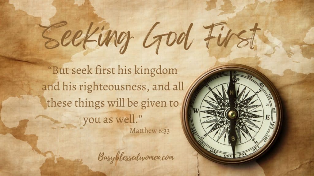 seek ye first the kingdom of God