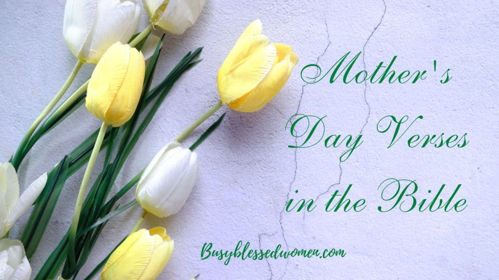 Best Mothers Day Verses In The Bible