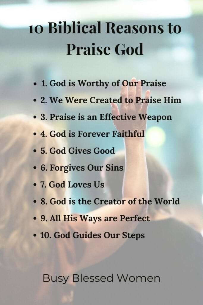 Praise Be To God- 10 Biblical Reasons to praise God
