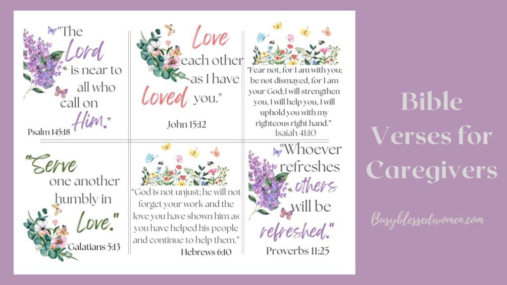 Bible verses for caregivers in Scripture card form. 6 cards with flower and butterfly graphics on each verse card. 