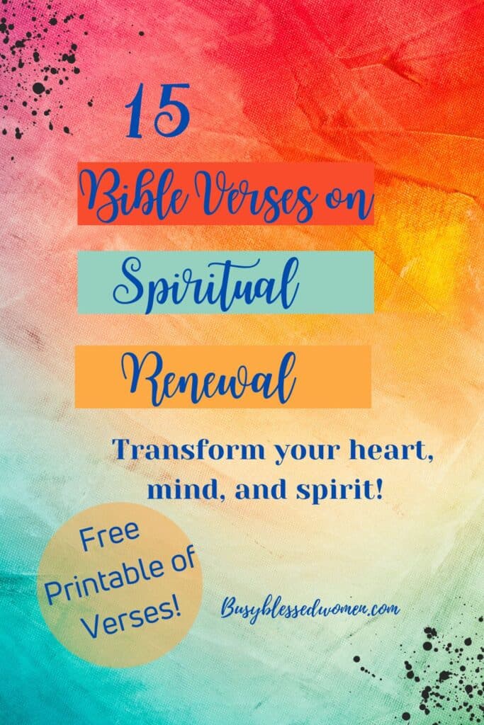 15 Bible verses on Spiritual Renewal- gradient colored background of aqua, orange, and pink with black splatter dots in right upper and lower left corners