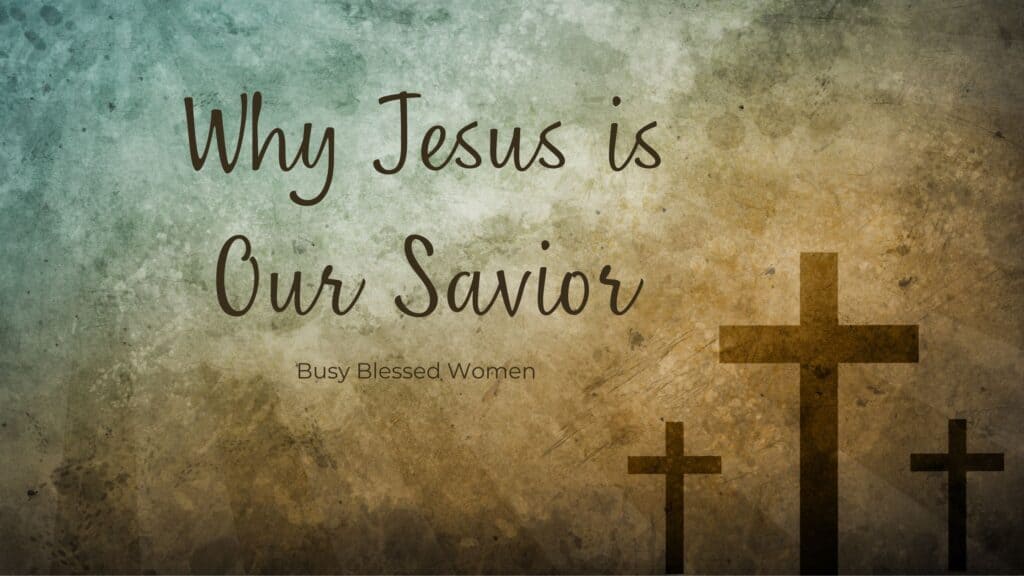 why Jesus is our savior- one large empty cross flanked by 2 smaller crosses on brown and blue background