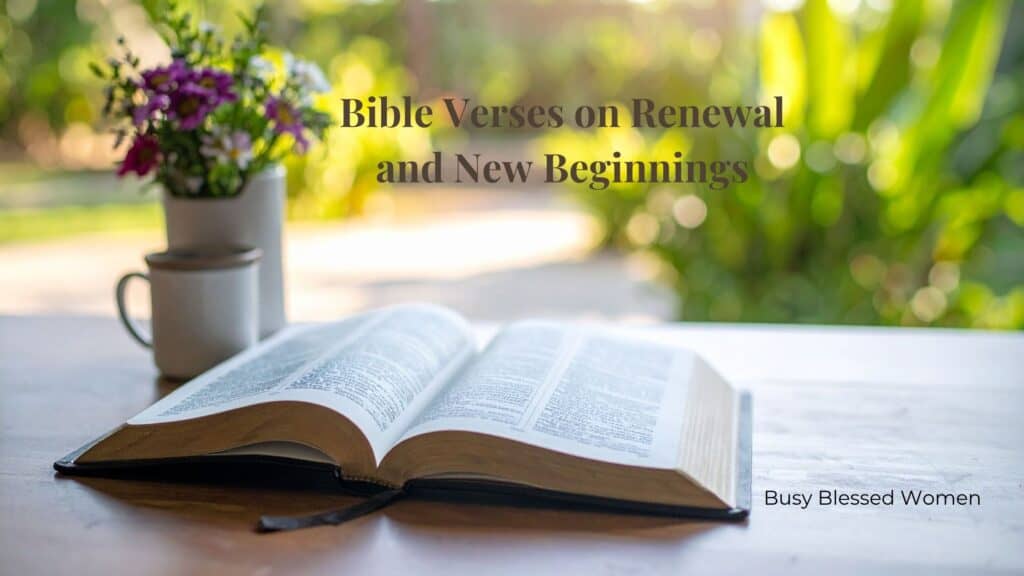 Bible verses on renewal- photo of open Bible on desk with coffee cup and vase of purple flowers on left- blurry yellow flower background