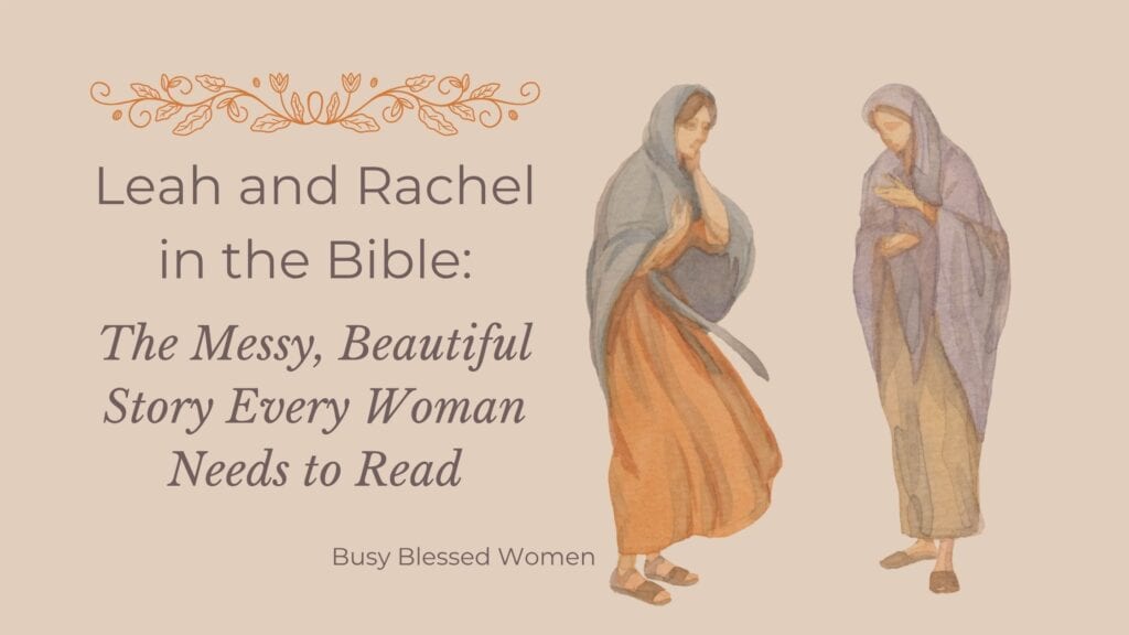 Leah and Rachel in the Bible- graphic depiction of 2 women in long dresses, head coverings of Biblical era