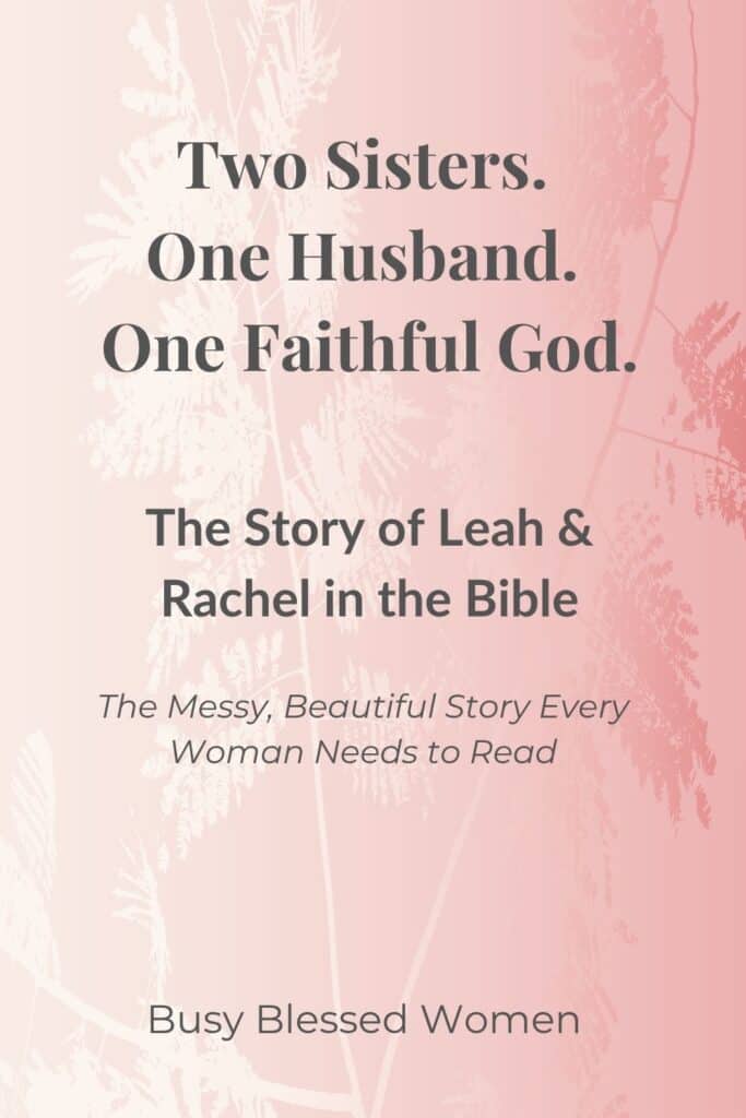 The Story of Leah and Rachel in the Bible