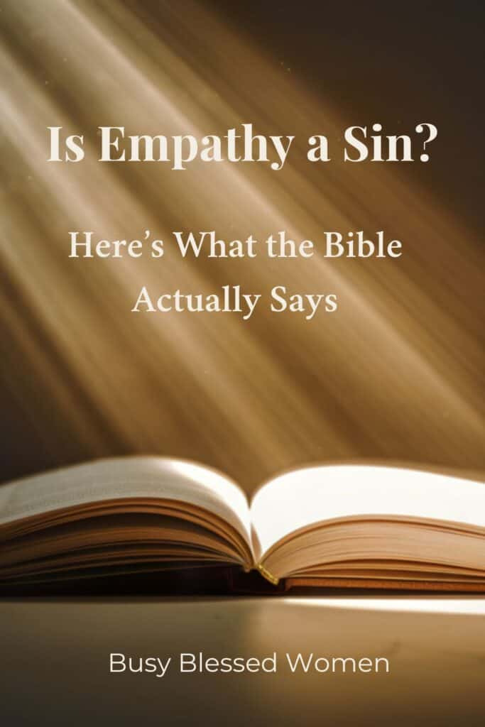 Is empathy a sin? Bible with light shining on it